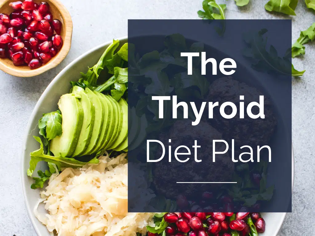 The Thyroid Diet Plan