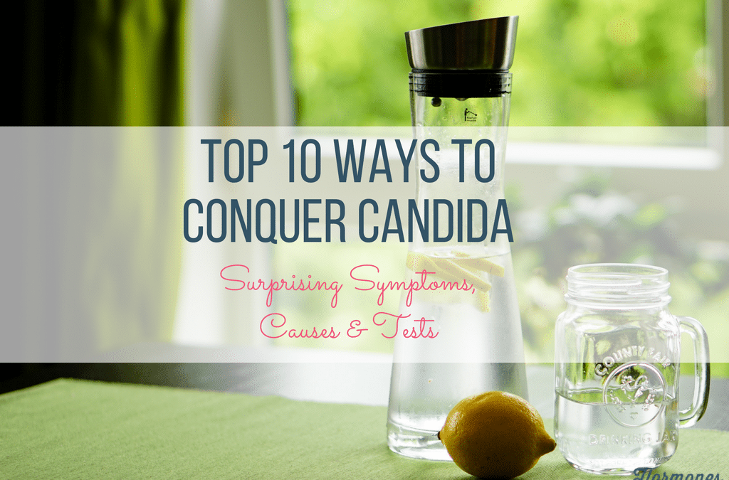 Top 10 Ways to Conquer Candida | Part 2: Food, Herbs and Supplement Solutions