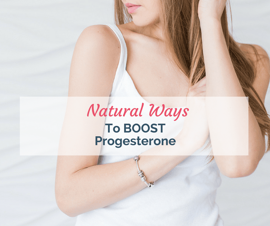 10 Natural Ways To Boost Progesterone And Balance Your Hormones 2905