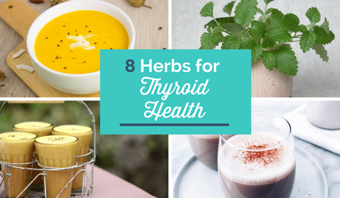 8 Herbs For Your Thyroid (Weight gain, Fatigue, Hair loss, Dry skin)