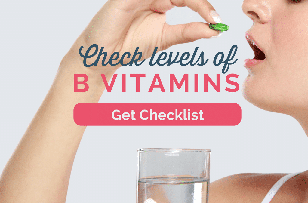 B Vitamins for Your Hormones + Deficiency Checklist