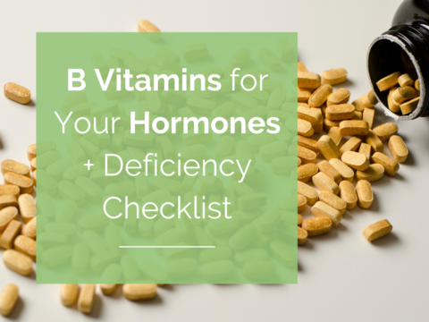 B Vitamins For Your Hormones + Deficiency Checklist - HormonesBalance.com