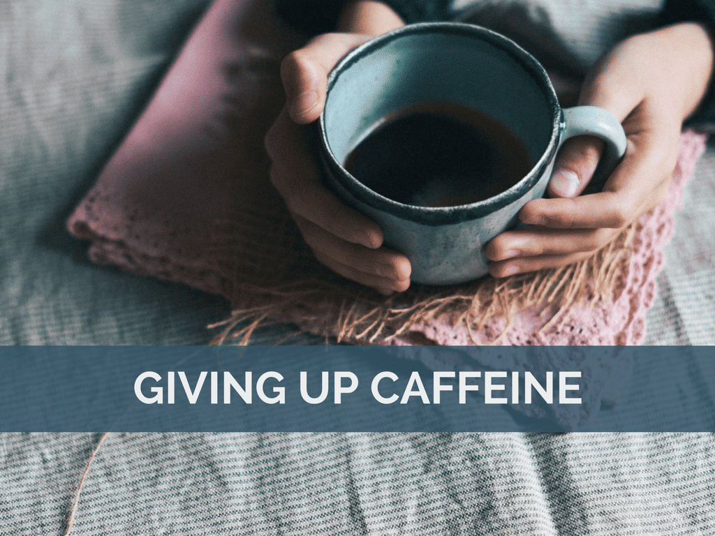 How I Gave Up Caffeine and Reduced the Side Effects
