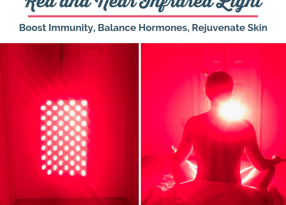 Boost Immune System, Balance Hormones, Mood, and Rejuvenate Skin with Red and Near Infrared Light