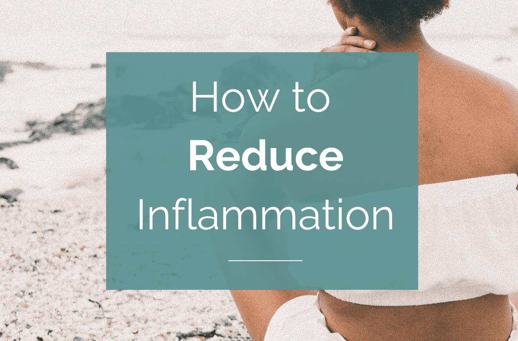 How to Reduce Inflammation Fast (and Help Your Hormones, Too)