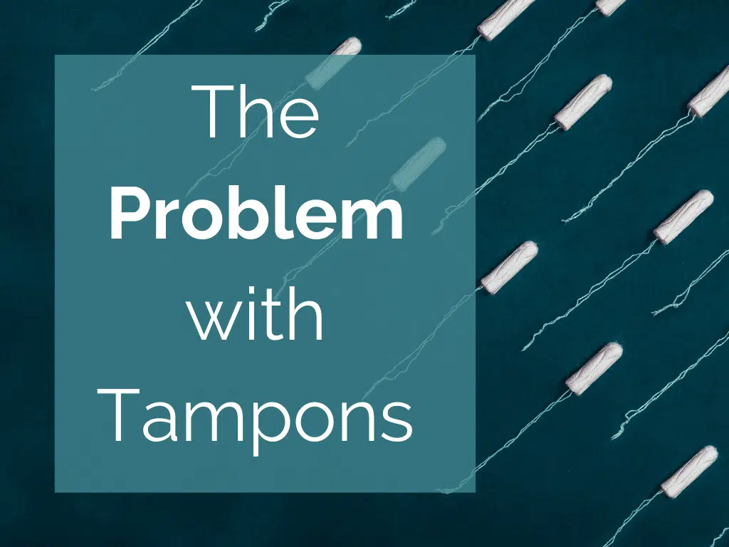 The Problem with Tampons and Why I Switched to a Menstrual Cup