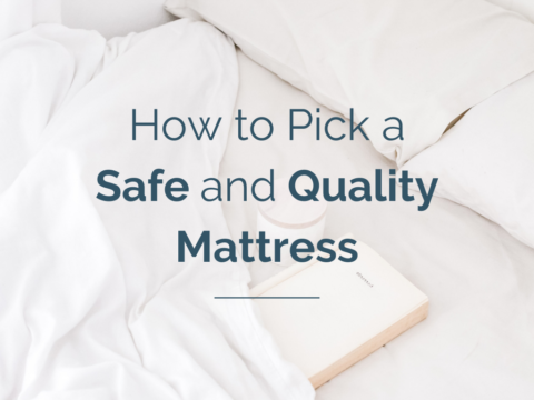 How to Pick a Safe and Quality Mattress That Isn't Toxic