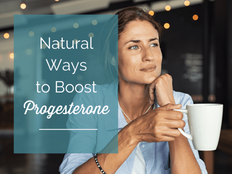 10 Natural Ways To Boost Progesterone And Balance Your Hormones