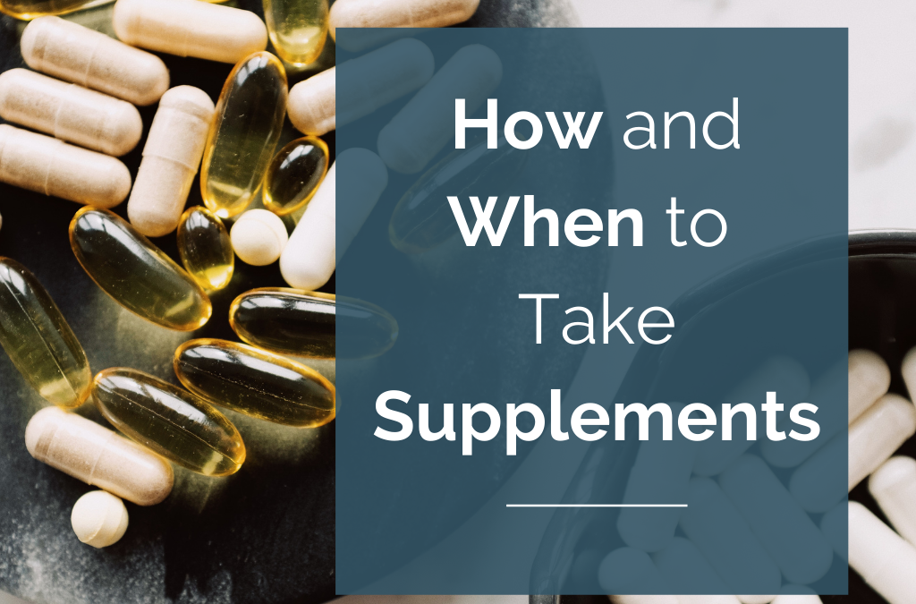 How and When to Take Supplements