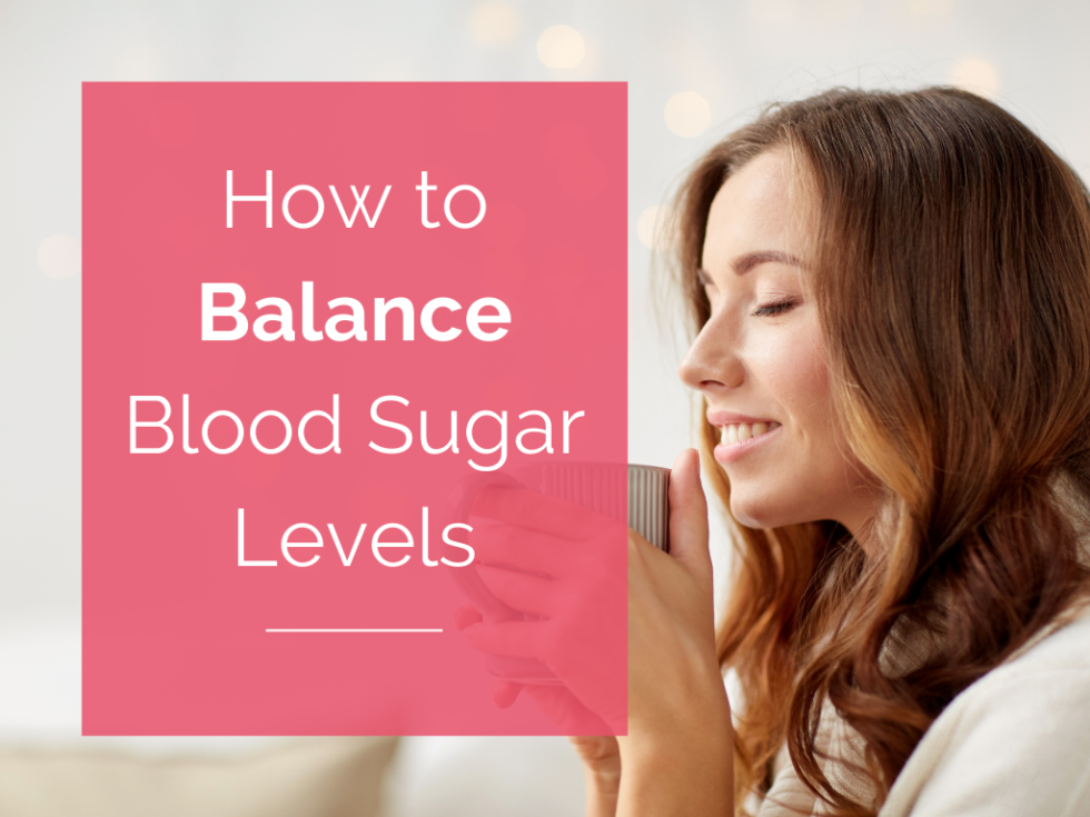 how-to-balance-blood-sugar-levels