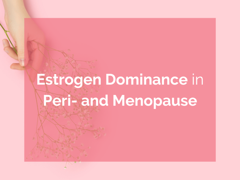 Estrogen Dominance In Peri And Menopause 3651