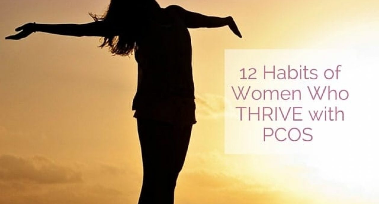 12 Habits of Women Who Thrive with PCOS