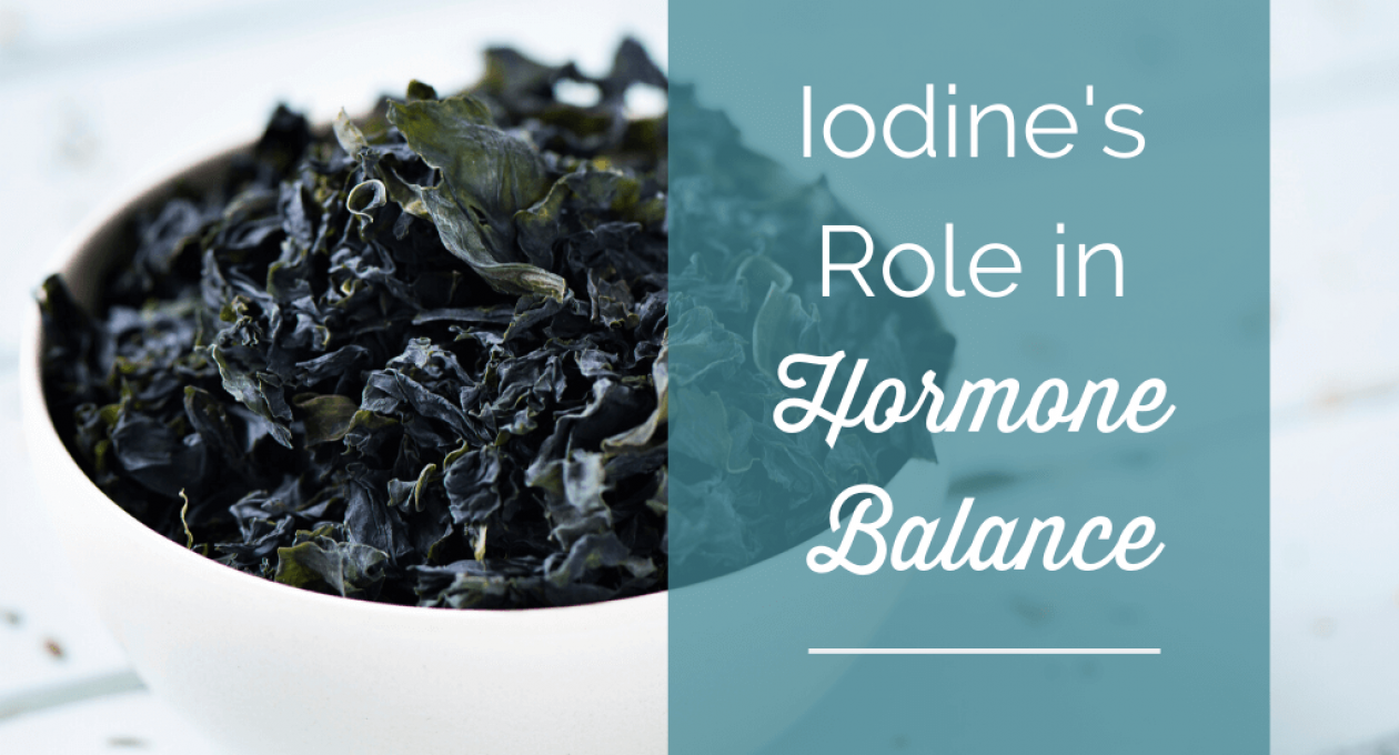 Iodine’s Role in Hormone Balance